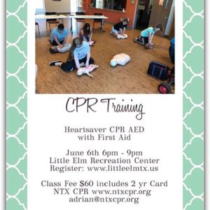 CPR training in Little Elm, Tx June 6